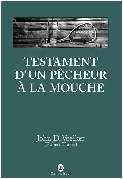 Couverture livre testament d'un pêcheur à la mouche